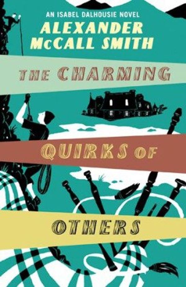 Cover Art for 9780739377819, The Charming Quirks of Others by McCall Smith, Alexander
