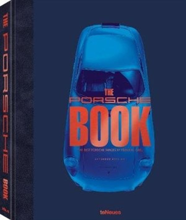 Cover Art for 9783961711673, The Porsche Book: The Best Porsche Images by Frank M. Orel by Frank Orel, Elmar Brummer