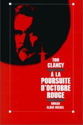Cover Art for 9782226048677, A La Porsuite d'Octobre Rouge by Tom Clancy
