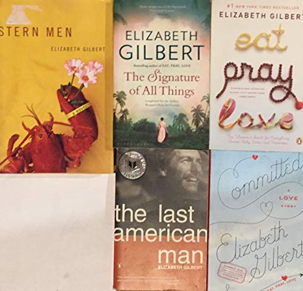 Cover Art for 0746278843658, Elizabeth Gilbert Novel Collection 5 Book Set by Elizabeth Gilbert