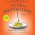 Cover Art for 9780743563413, Ultrametabolism: The Simple Plan for Automatic Weight Loss by Mark Hyman