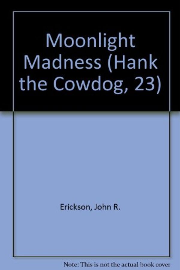 Cover Art for 9780877192527, Moonlight Madness by John R. Erickson