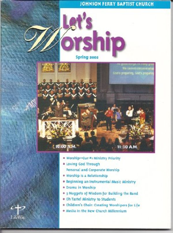 Cover Art for 9780633063177, Let's Worship- Spring 2002 by Chris Johnson; Bryant Wright
