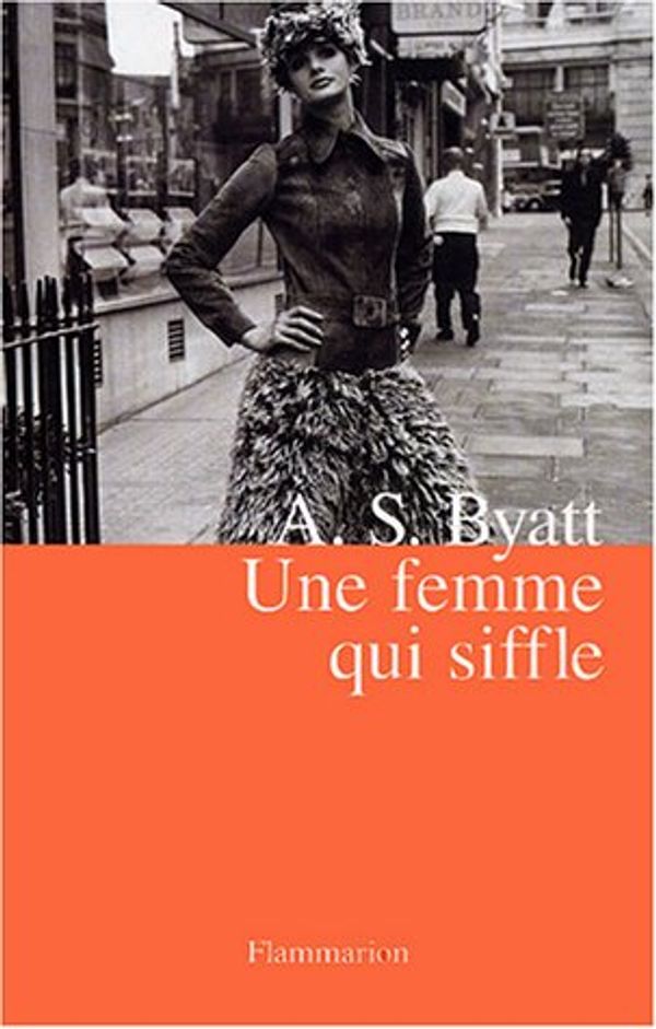 Cover Art for 9782080684462, Une femme qui siffle by A.s. Byatt