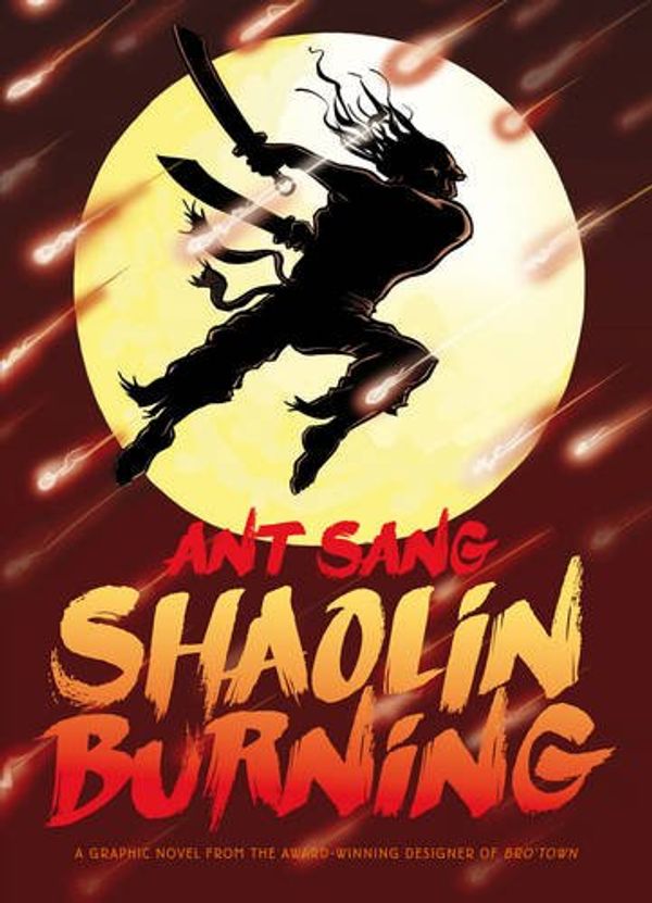 Cover Art for 9781869508135, Shaolin Burning by Ant Sang
