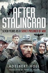 Cover Art for 9781526761194, After Stalingrad by Adelbert Holl
