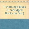 Cover Art for 9781402515248, Tishomingo Blues by Elmore Leonard