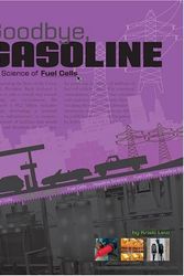 Cover Art for 9780756535216, Goodbye, Gasoline: The Science of Fuel Cells (Headline Science) by Kristi Lew