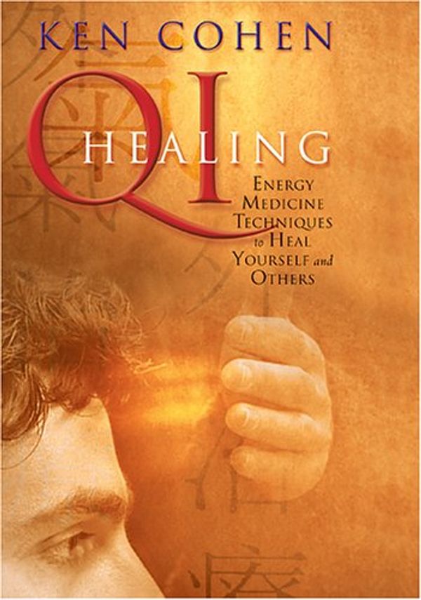 Cover Art for 9781591793083, Qi Healing by Ken Cohen