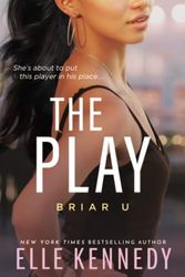 Cover Art for 9781728281285, The Play (Briar U, 3) by Elle Kennedy