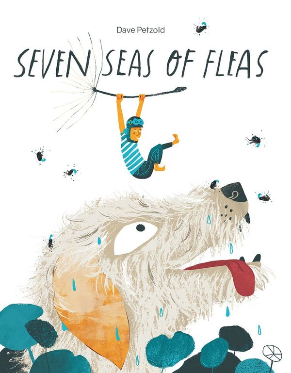 Cover Art for 9781760360986, Seven Seas of Fleas by Dave Petzold