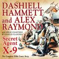 Cover Art for 9781631402111, Secret Agent X-9: By Dashiell Hammett and Alex Raymond by Dashiell Hammett