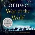 Cover Art for 9780062563187, War of the Wolf by Bernard Cornwell