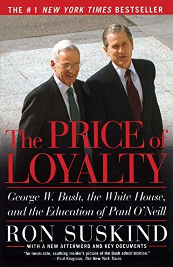 Cover Art for 9780743255462, The Price of Loyalty by Ron Suskind