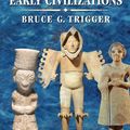 Cover Art for 9781316023822, Understanding Early Civilizations by Bruce G. Trigger
