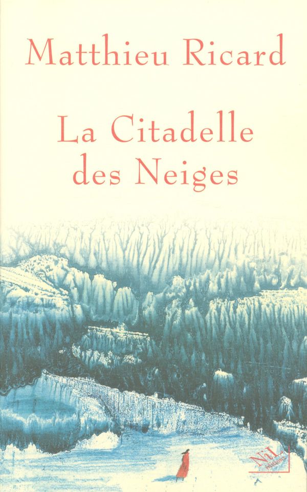 Cover Art for 9782841114290, La citadelle des neiges by Matthieu RICARD