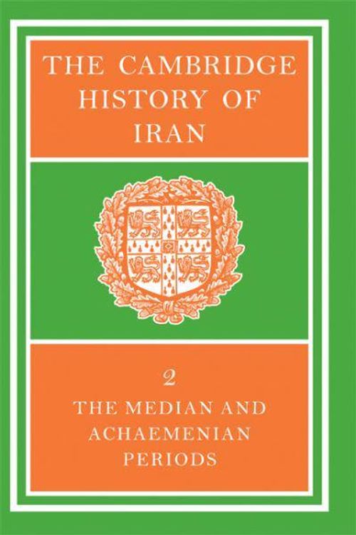 Cover Art for 9780521200912, The Cambridge History of Iran: Median and Achaemenian Periods v. 2 by Ilya Gershevitch