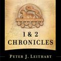 Cover Art for 9781587433405, 1 & 2 Chronicles (Brazos Theological Commentary on the Bible) by Peter J. Leithart