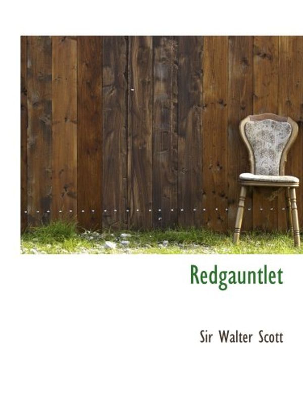 Cover Art for 9780559086939, Redgauntlet by Sir Walter Scott