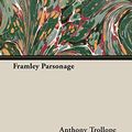 Cover Art for 9781406792751, Framley Parsonage by Anthony Trollope
