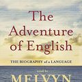 Cover Art for 9781840328707, The Adventure of English by Melvyn Bragg