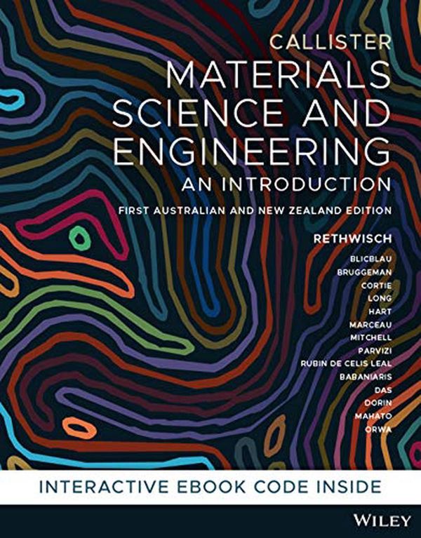 Cover Art for 9780730382836, Materials Science and Engineering: An Introduction by Callister, William D., Rethwisch, David G.