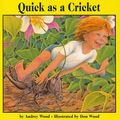 Cover Art for 9780812491425, Quick as a Cricket by Audrey Wood