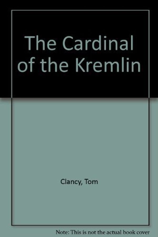 Cover Art for B0042EHZB2, The Cardinal of the Kremlin by Unknown
