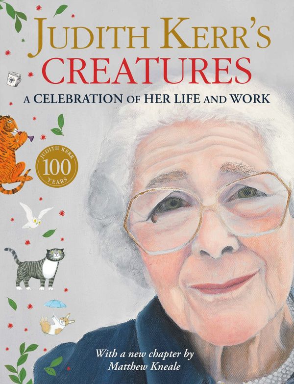 Cover Art for 9780007513215, Judith Kerr’s Creatures: A Celebration of the Life and Work of Judith Kerr by Judith Kerr