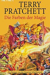 Cover Art for 9783453058606, Die Farben der Magie. Ein Roman von der bizarren Scheibenwelt. (German Edition) by Terry Pratchett