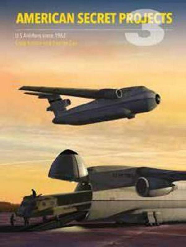 Cover Art for 9781910809334, American Secret Projects 3: U.S. Airlifters since 1962 by George Cox
