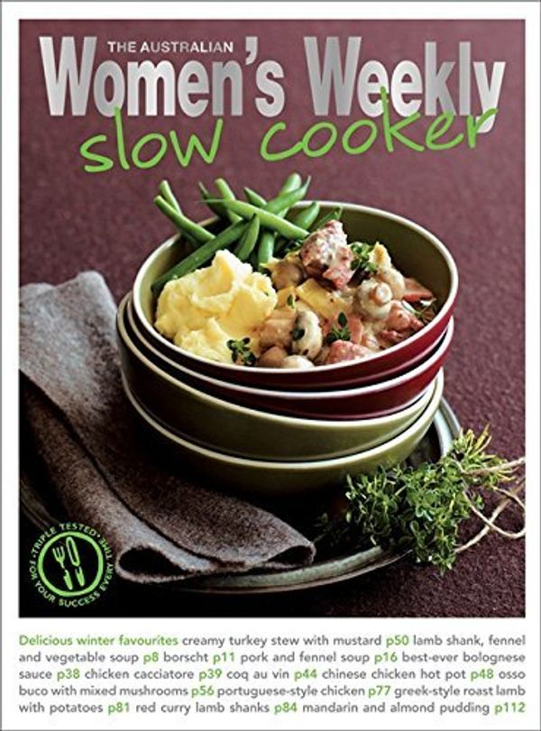 Cover Art for B01K9B0D7Y, Slow Cooker: Delicious, convenient and easy ways to get the most from your slow cooker (The Australian Women's Weekly Essentials) by The Australian Women's Weekly (2010-03-01) by 