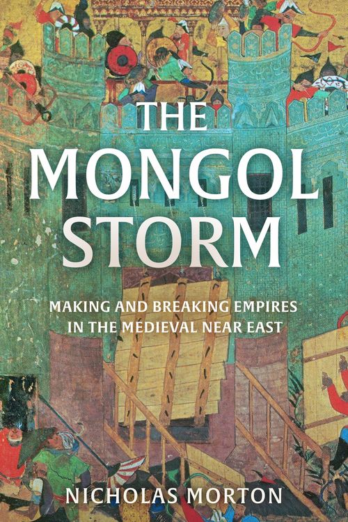 Cover Art for 9781399803571, The Mongol Storm by Nicholas Morton