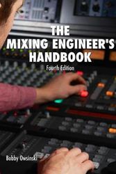 Cover Art for 9780998503349, The Mixing Engineer's Handbook 4th Edition by Bobby Owsinski