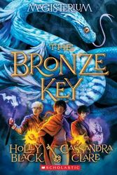 Cover Art for 9780545522328, The Bronze Key (Magisterium Book #3) by Holly Black, Cassandra Clare