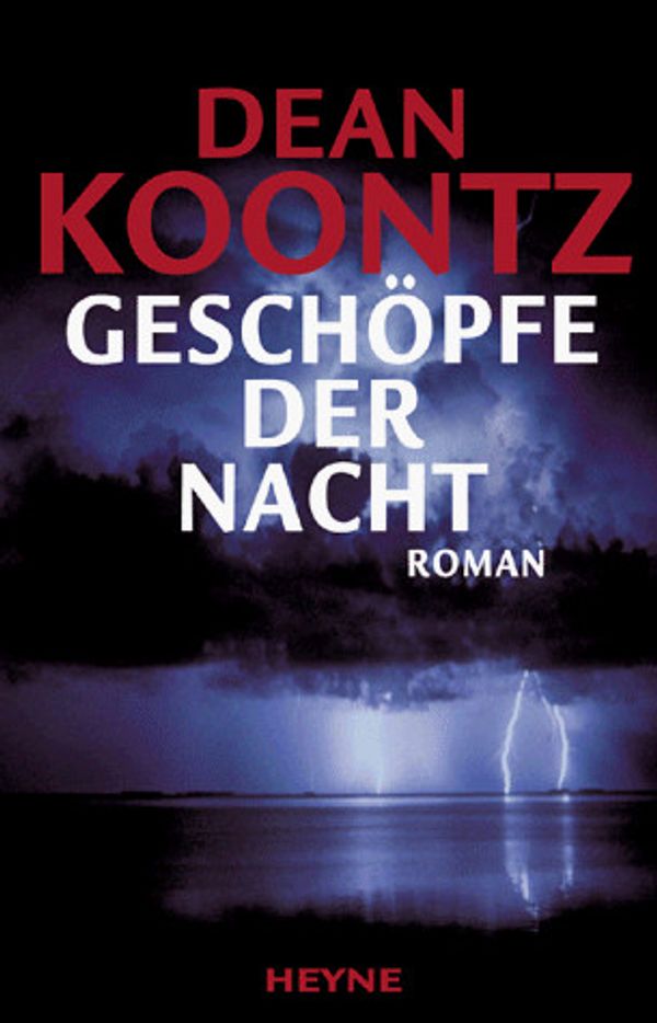 Cover Art for 9783453153011, Geschöpfe der Nacht by Dean Koontz