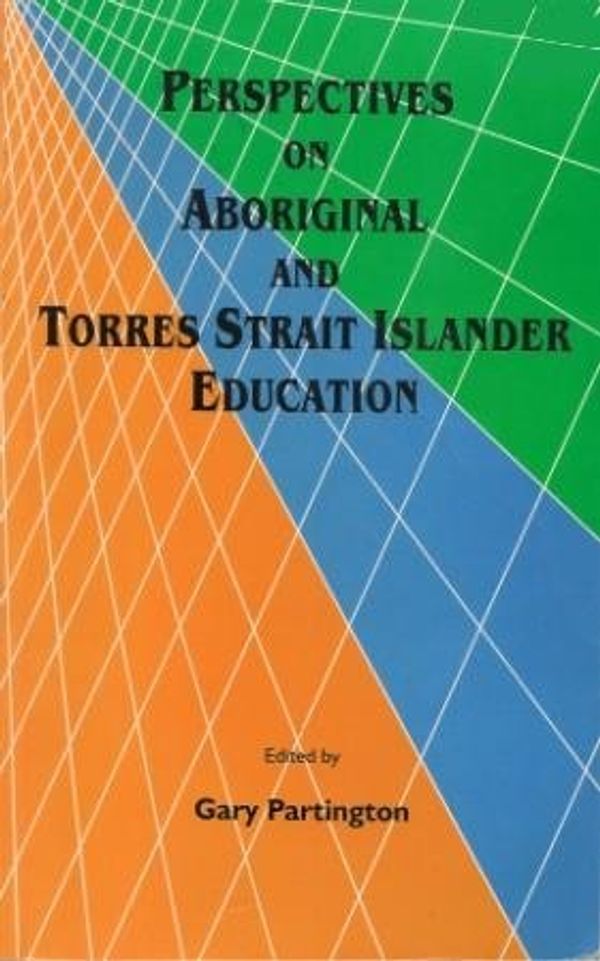 Cover Art for 9781876033132, Perspectives on Aboriginal and Torres Strait Islander Education by Gary Partington