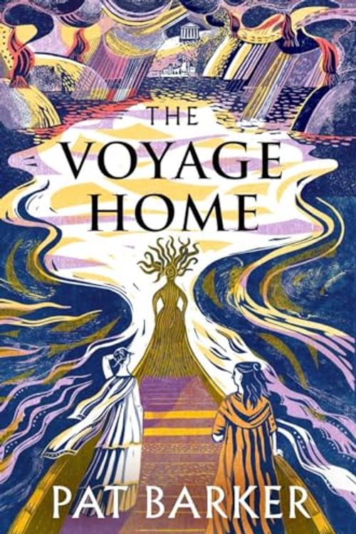 Cover Art for 9780241568248, The Voyage Home by Pat Barker