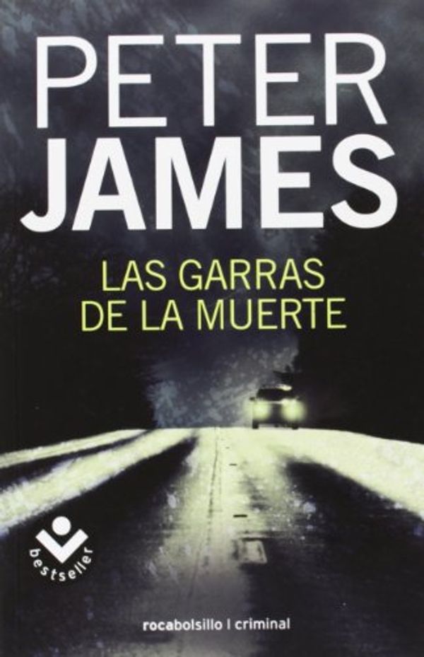 Cover Art for 9788415729112, Las garras de la muerte by Peter James