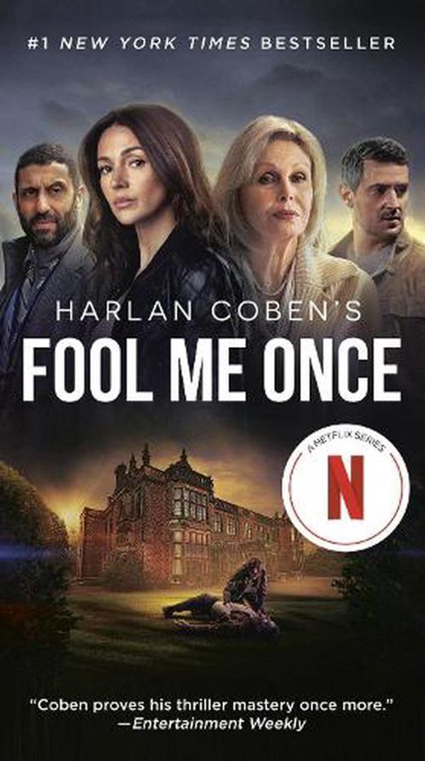 Cover Art for 9780593475355, Fool Me Once (Netflix Tie-In): A Novel by Harlan Coben