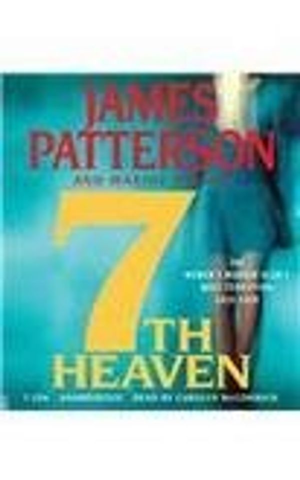Cover Art for B0082OMCLQ, James Patterson 7th Heaven by Maxine Paetro