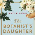 Cover Art for 9781409190530, The Botanist's Daughter by Kayte Nunn