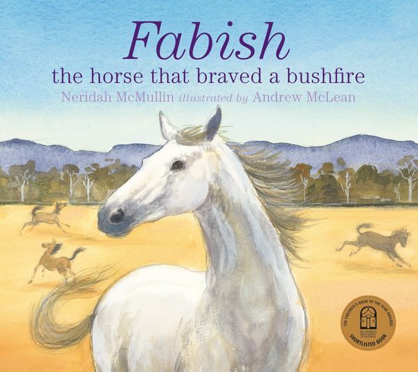 Cover Art for 9781760527105, Fabish: The Horse that Braved a Bushfire by Neridah McMullin