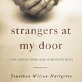 Cover Art for 9780307731968, Strangers at My Door by Jonathan Wilson-Hartgrove