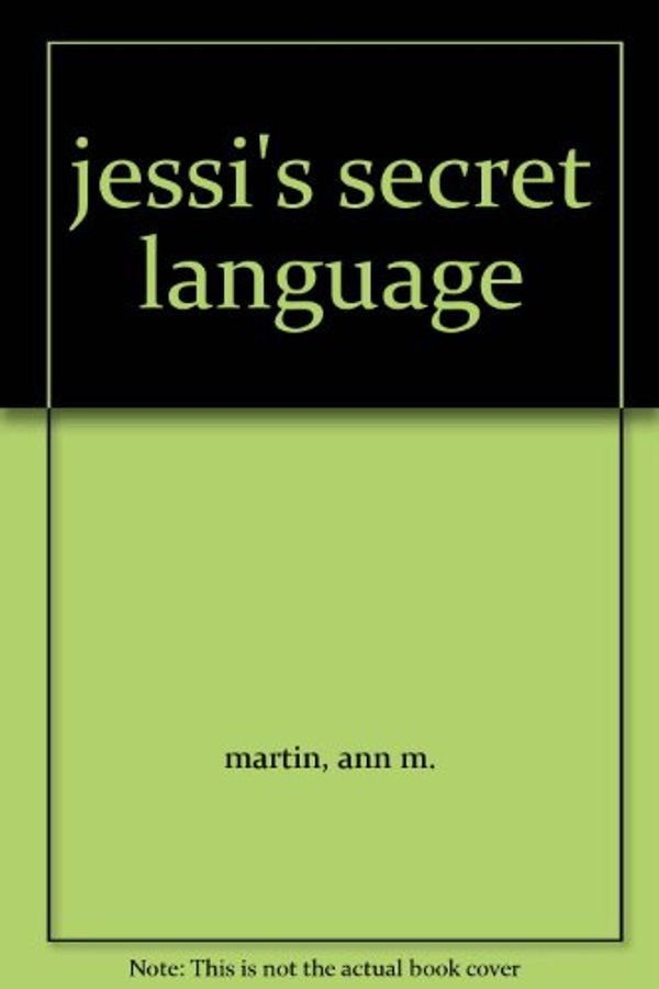Cover Art for 9789993997030, Jessi's Secret Language by Ann M. Martin