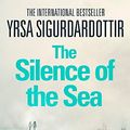 Cover Art for 9781444734461, The Silence of the Sea by Yrsa Sigurdardottir