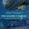 Cover Art for 9780553523867, The Golden Compass Graphic Novel, Volume 1 by Philip Pullman