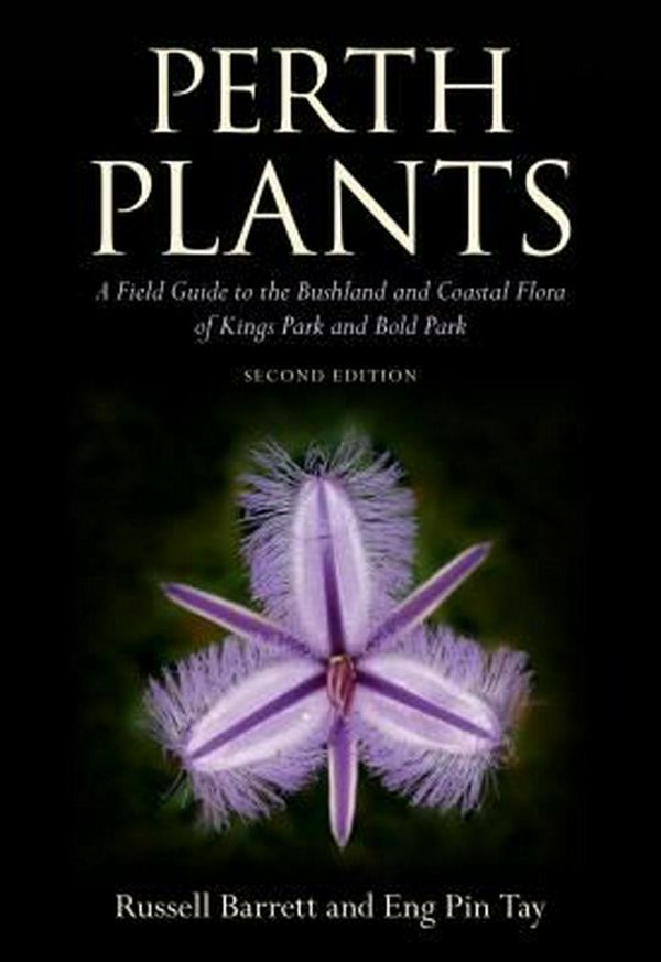 Cover Art for 9781486306022, Perth PlantsA Field Guide to the Bushland and Coastal Flora... by Russell L. Barrett