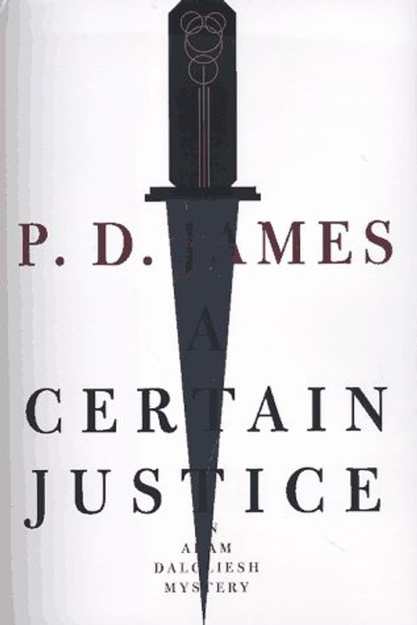 Cover Art for 9780375401091, A Certain Justice by P. D. James