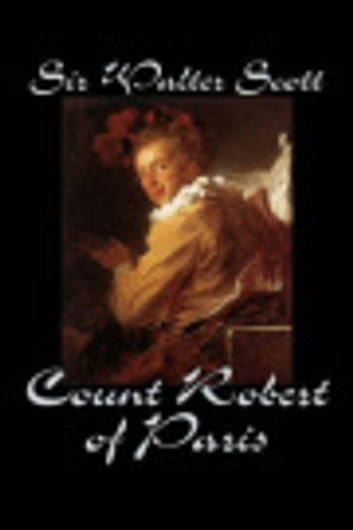 Cover Art for 9781598182101, Count Robert of Paris by Sir Walter Scott